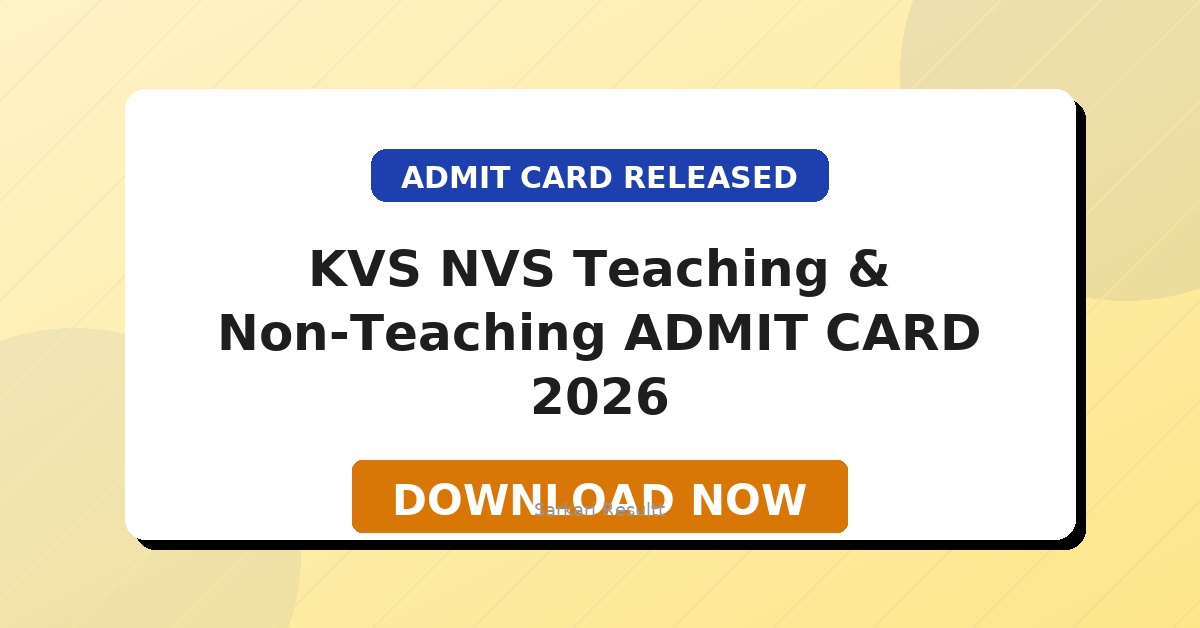 KVS NVS Teaching & Non-Teaching Tier-II Exam City & Hall Ticket 2026 – Download Admit Card & Check Exam Centre