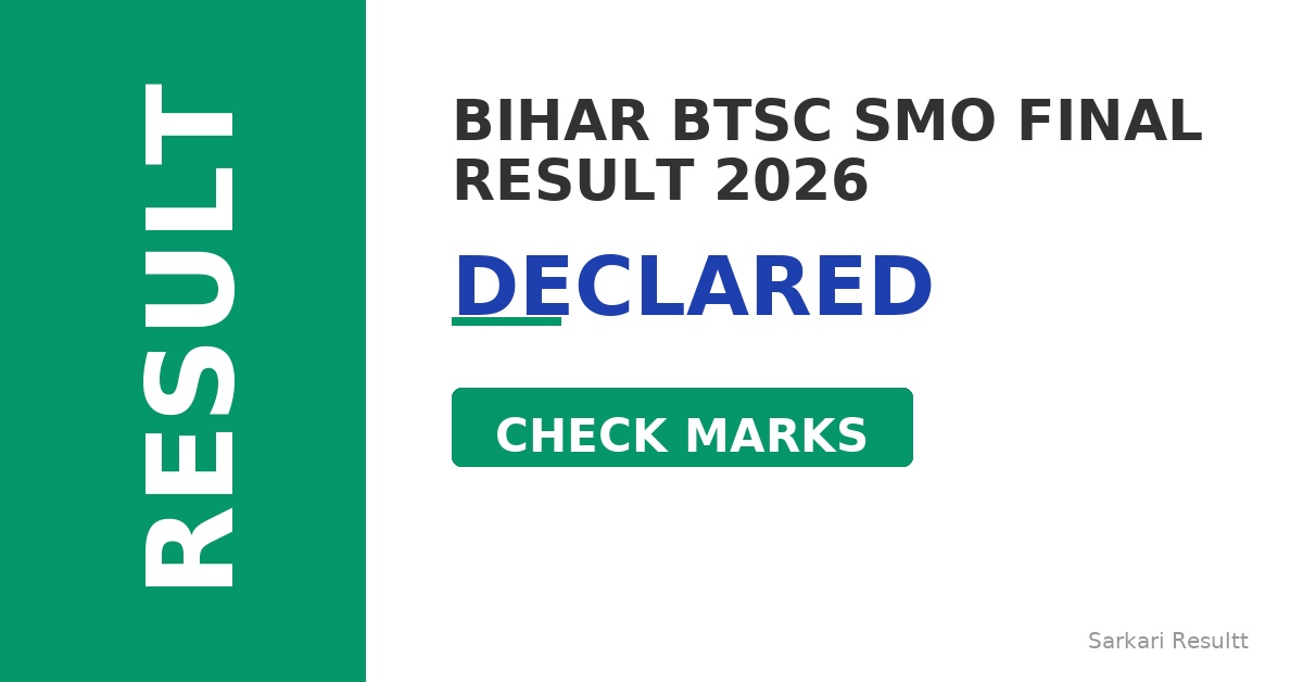 Bihar BTSC SMO Final Result 2026 Out – Check Score, Cutoff Marks & Download Score Card