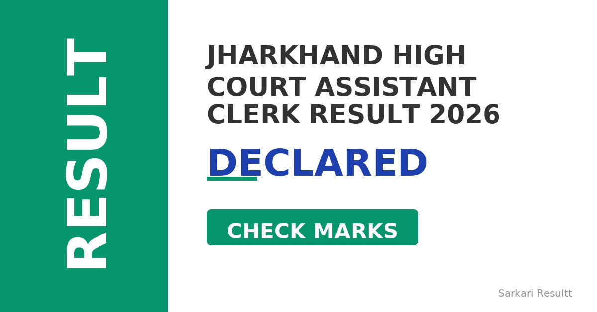 Jharkhand High Court Assistant Clerk Result 2026 – Declared, Check Marks, Download Score Card & Cutoff