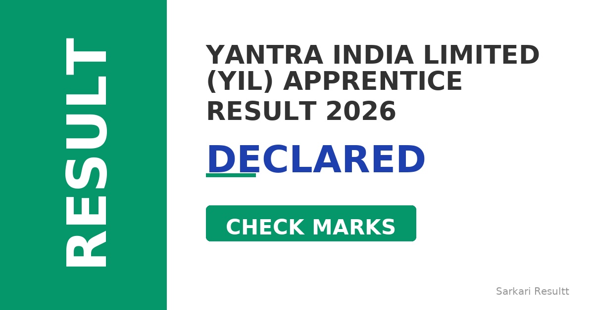 Yantra India Limited (YIL) Apprentice Result 2026 Out – Check Score, Cutoff Marks & Merit List PDF