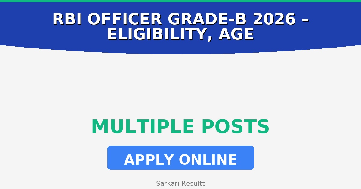 RBI Officer Grade-B Recruitment 2026 – Eligibility, Age Limit, Fees & How to Apply